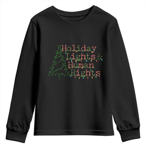 Xmas Holiday Lights And Human Rights Youth Sweatshirt Equality Supporter Gift TS12 Black Print Your Wear