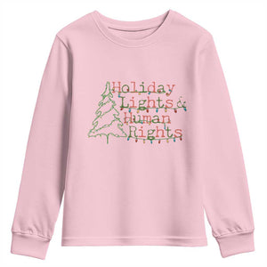 Xmas Holiday Lights And Human Rights Youth Sweatshirt Equality Supporter Gift TS12 Light Pink Print Your Wear