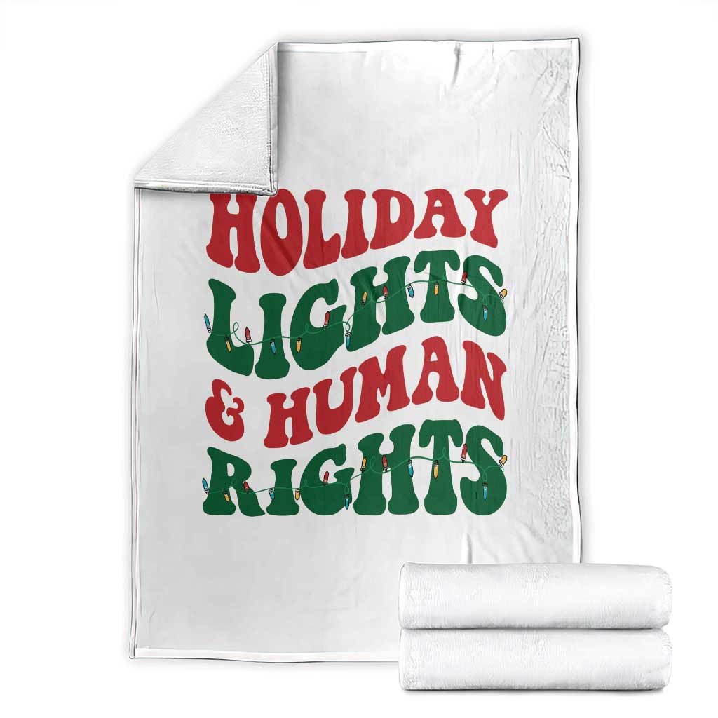 Holiday Lights And Human Rights Throw Blanket Supporter Gift For Civil Rights TS12 White Print Your Wear