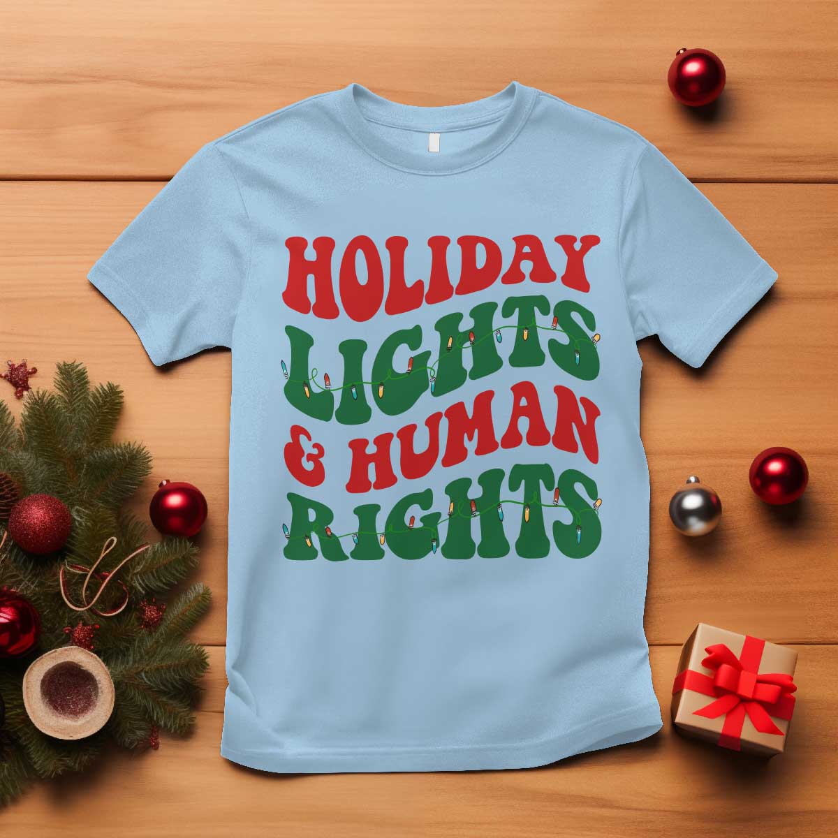 Holiday Lights And Human Rights T Shirt Supporter Gift For Civil Rights TS12 Light Blue Print Your Wear