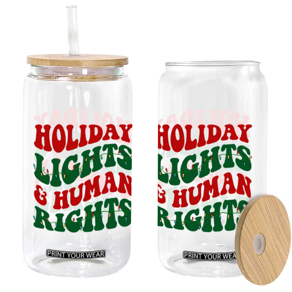 Holiday Lights And Human Rights Glass Can Supporter Gift For Civil Rights TS12 Print Your Wear