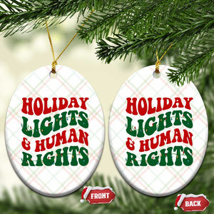 Holiday Lights And Human Rights Ceramic Ornament Supporter Gift For Civil Rights TS12 Print Your Wear
