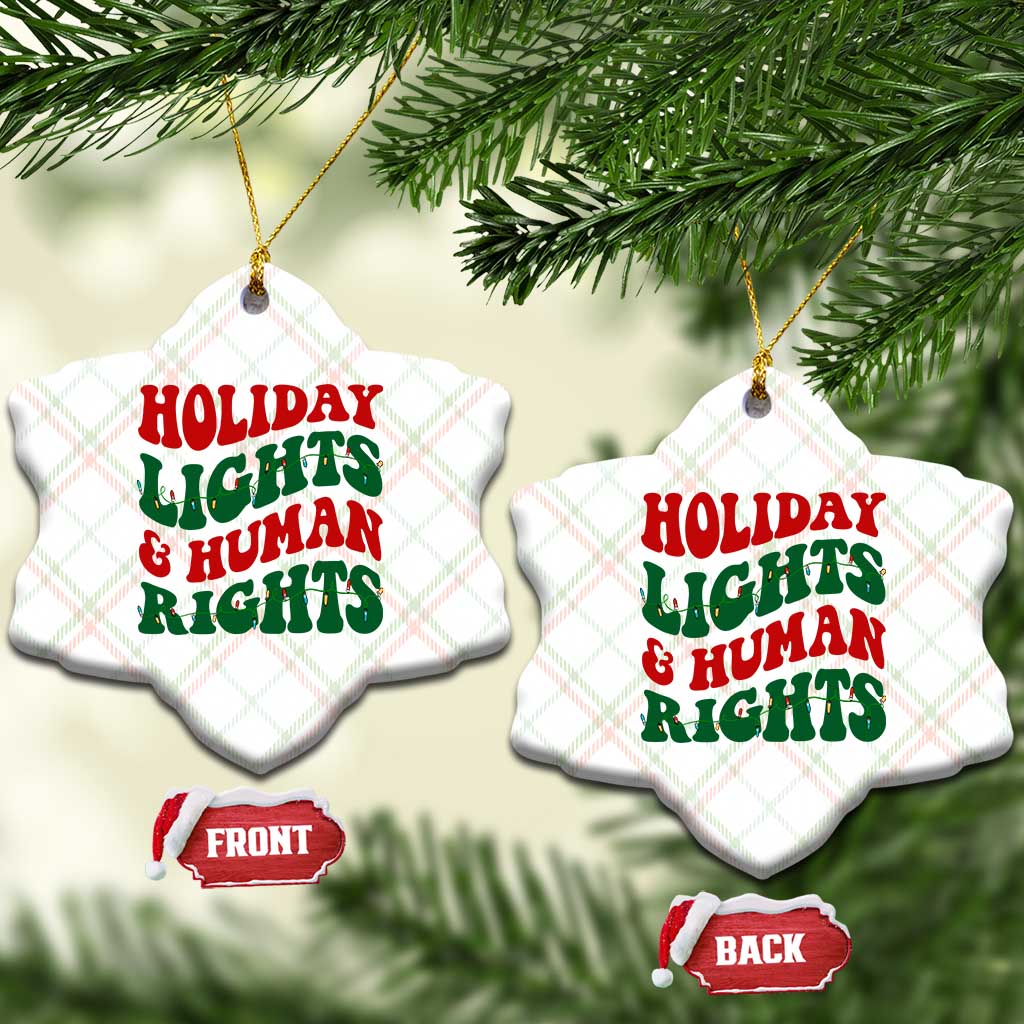 Holiday Lights And Human Rights Ceramic Ornament Supporter Gift For Civil Rights TS12 Print Your Wear