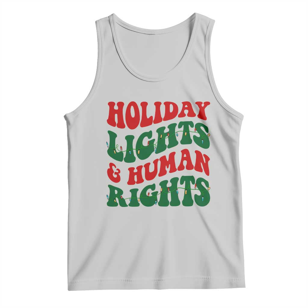 Holiday Lights And Human Rights Tank Top Supporter Gift For Civil Rights TS12 Ash Print Your Wear