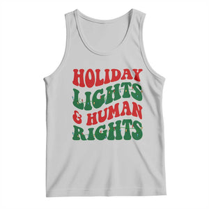 Holiday Lights And Human Rights Tank Top Supporter Gift For Civil Rights TS12 Ash Print Your Wear