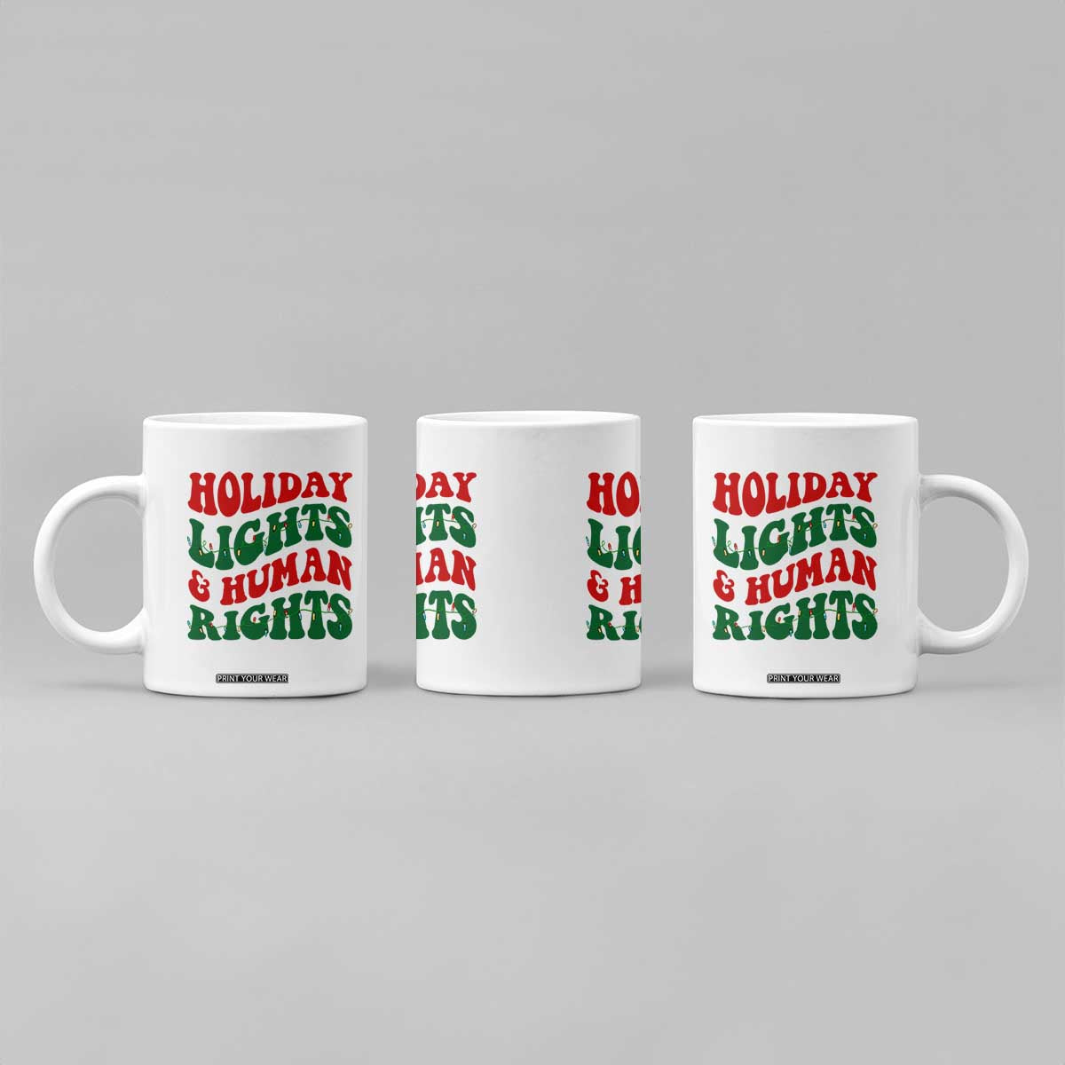 Holiday Lights And Human Rights Coffee Mug Supporter Gift For Civil Rights TS12 Print Your Wear