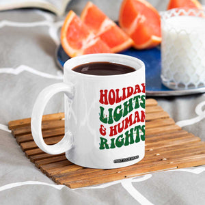 Holiday Lights And Human Rights Coffee Mug Supporter Gift For Civil Rights TS12 Print Your Wear