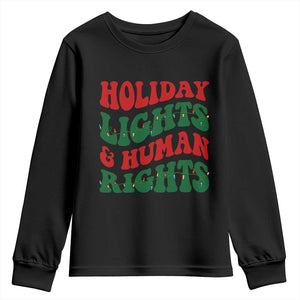 Holiday Lights And Human Rights Youth Sweatshirt Supporter Gift For Civil Rights TS12 Black Print Your Wear