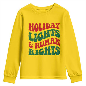 Holiday Lights And Human Rights Youth Sweatshirt Supporter Gift For Civil Rights TS12 Daisy Print Your Wear