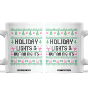 Christmas Lights For Human Rights Coffee Mug Equality Supporter Gift TS12 White Print Your Wear