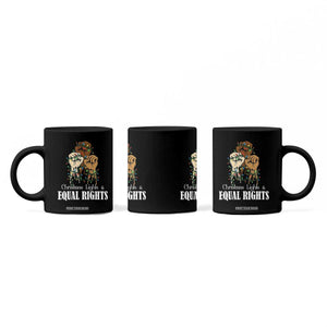 Christmas Lights And Equal Rights Coffee Mug Diversity Xmas Gift TS12 Print Your Wear