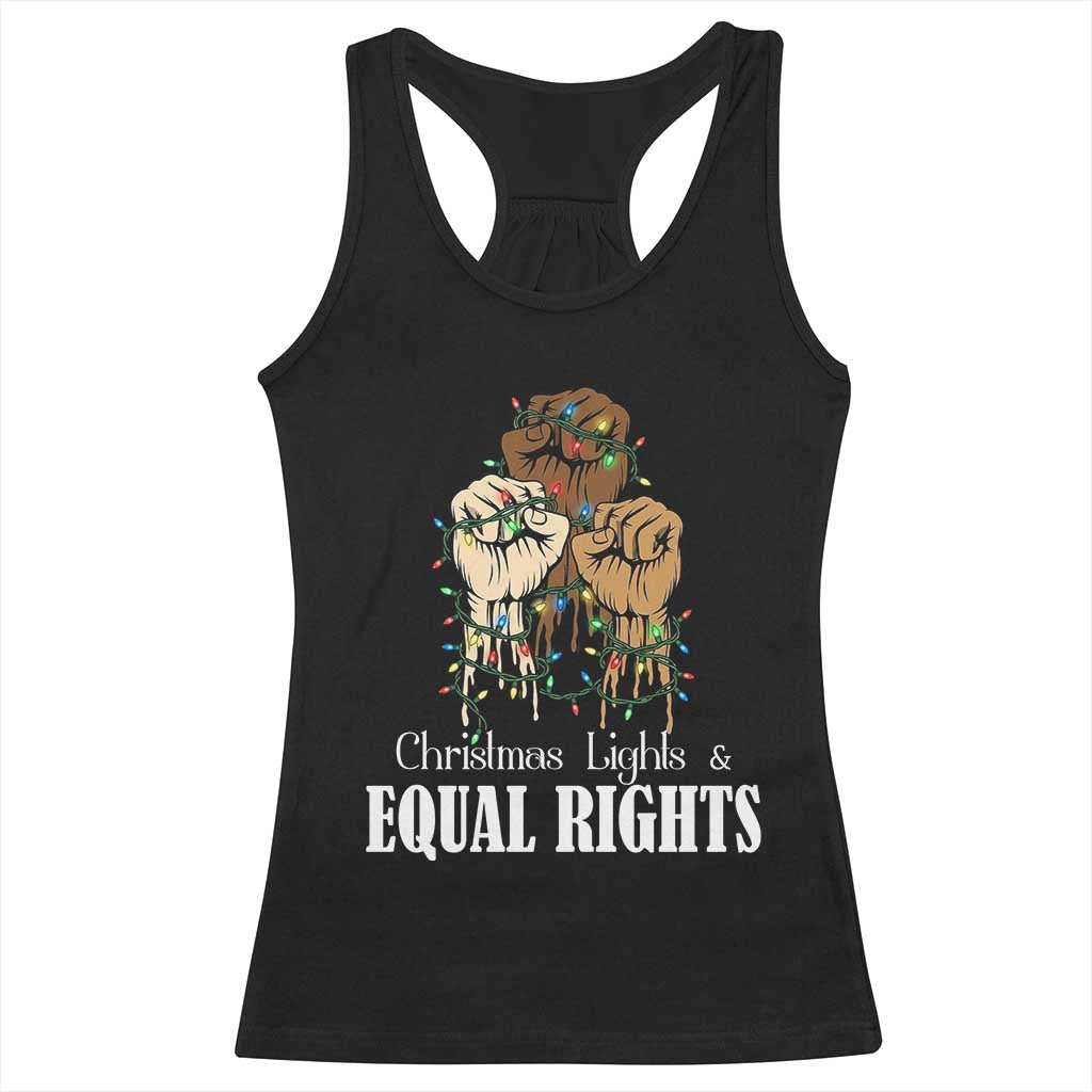 Christmas Lights And Equal Rights Racerback Tank Top Diversity Xmas Gift TS12 Black Print Your Wear
