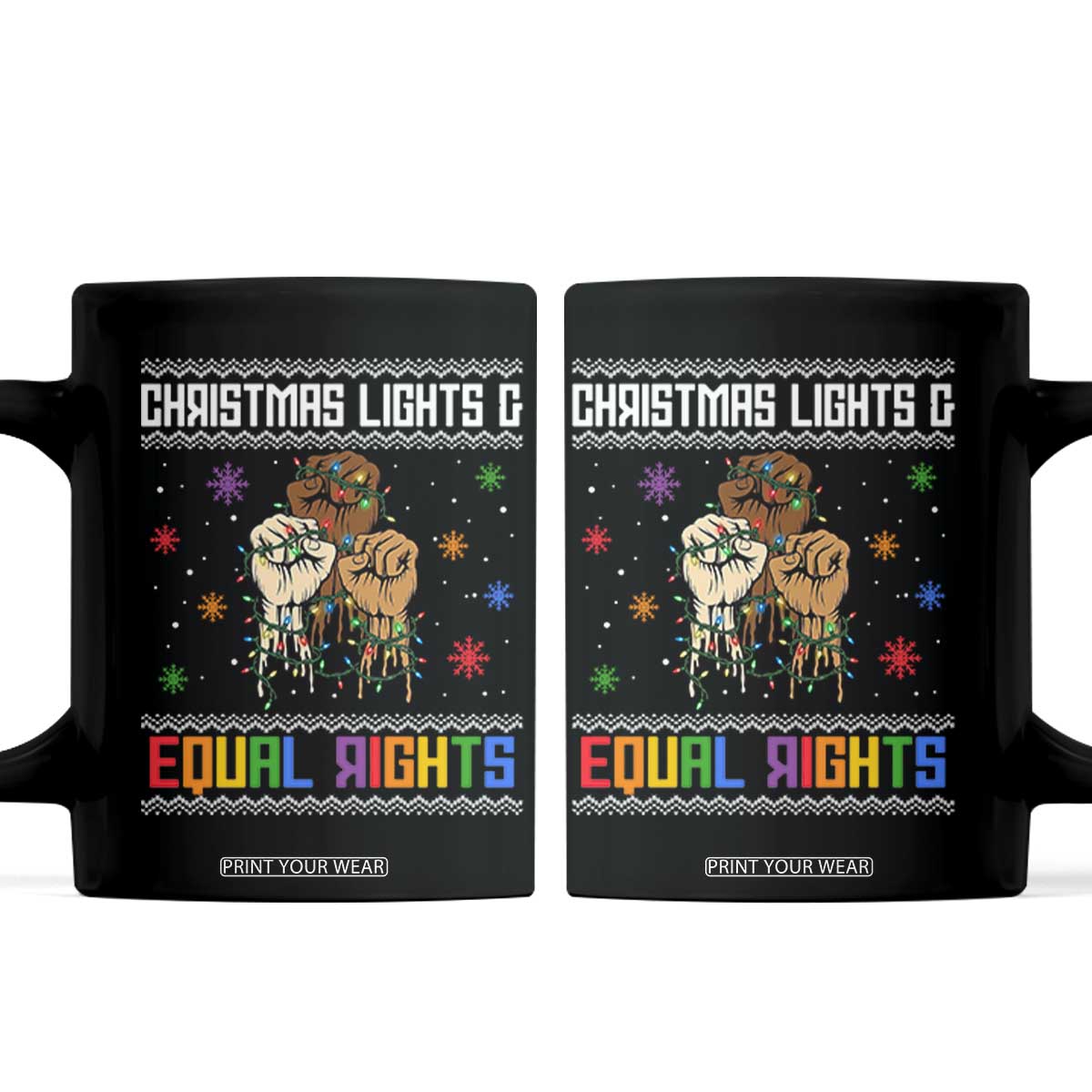 Christmas Lights And Equal Rights Ugly Sweater Coffee Mug Xmas Activism Gift TS12 Black Print Your Wear