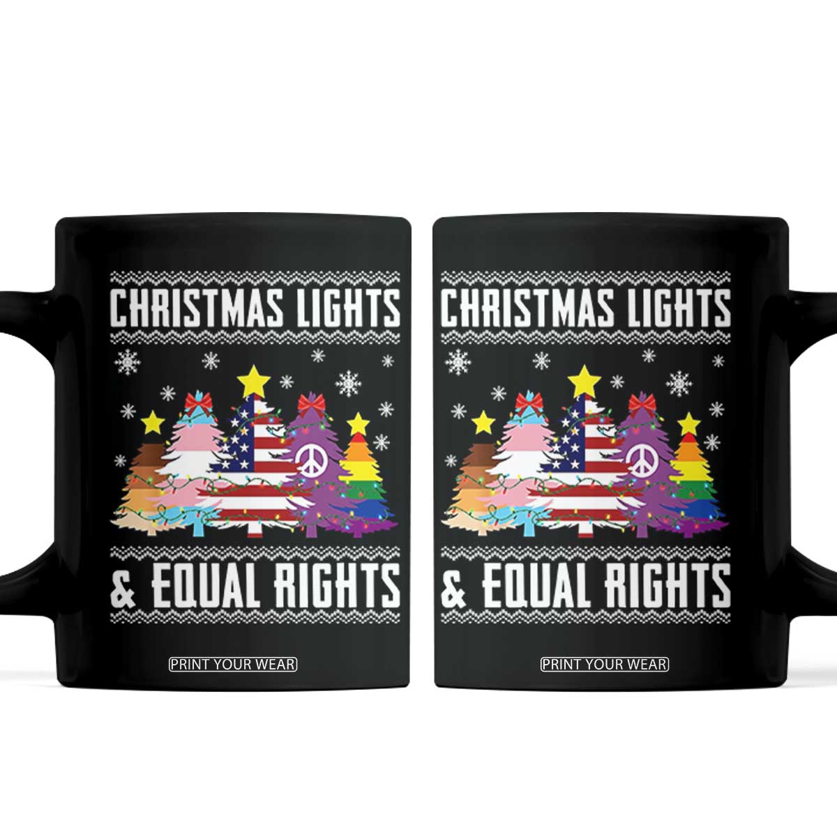Xmas Lights Equal Rights Ugly Sweater Activism Gift Coffee Mug TS12 Black Print Your Wear