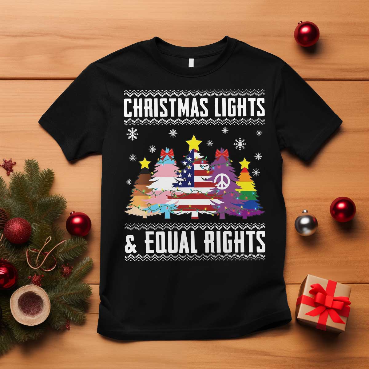 Xmas Lights Equal Rights Ugly Sweater Activism Gift T Shirt TS12 Black Print Your Wear