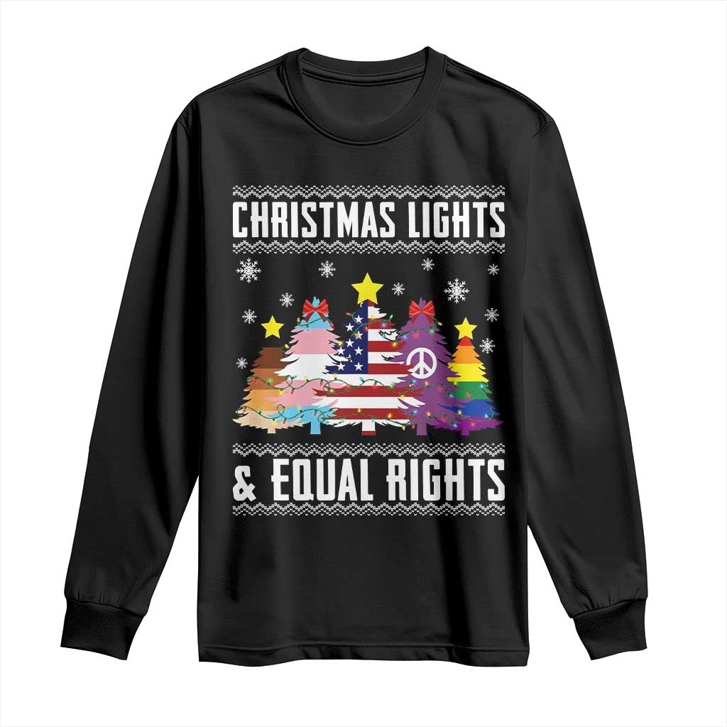Xmas Lights Equal Rights Ugly Sweater Activism Gift Long Sleeve Shirt TS12 Black Print Your Wear