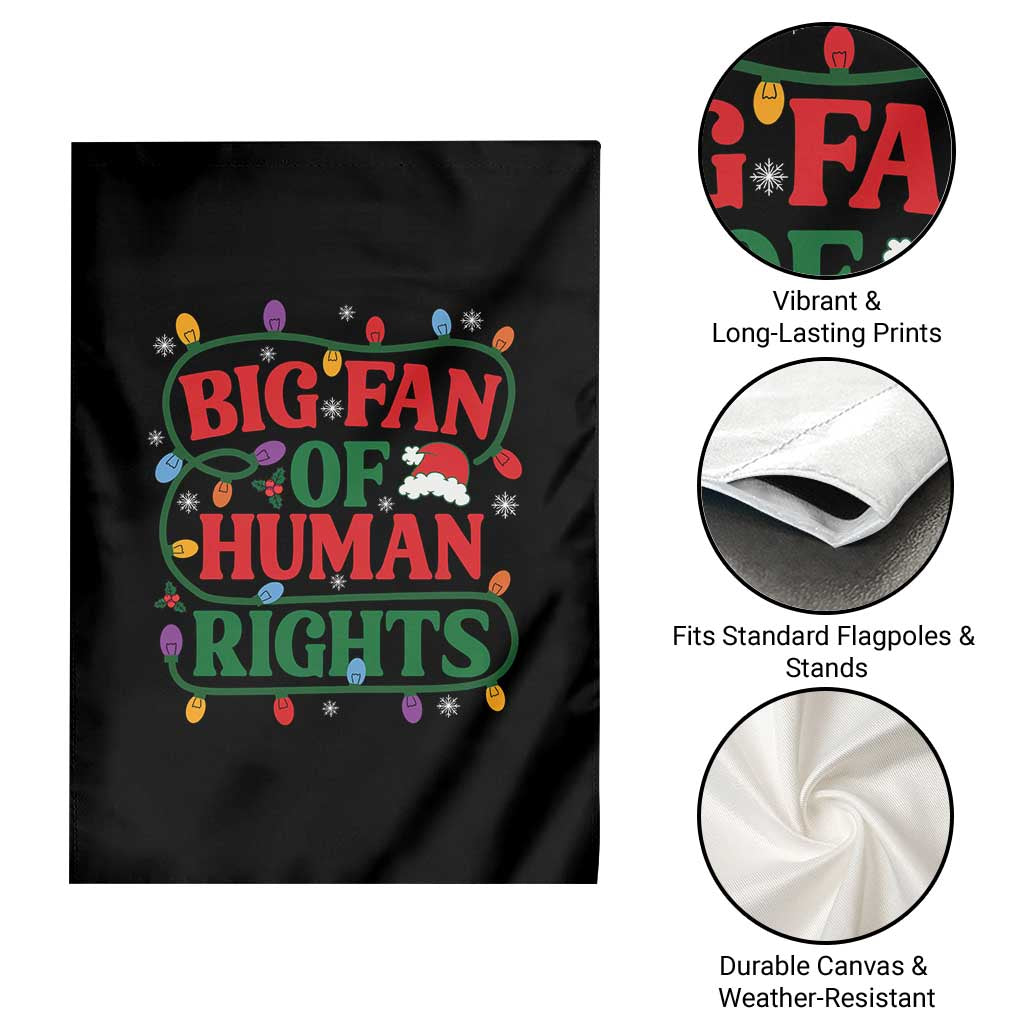 Big Fan Of Human Rights Garden Flag Equality Activists Christmas Gift TS12 Print Your Wear