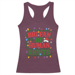 Big Fan Of Human Rights Racerback Tank Top Equality Activists Christmas Gift TS12 Maroon Print Your Wear