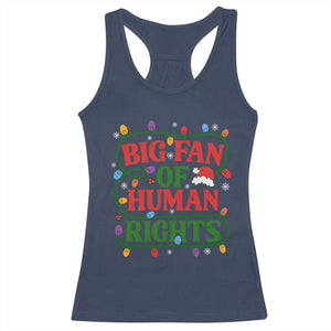 Big Fan Of Human Rights Racerback Tank Top Equality Activists Christmas Gift TS12 Navy Print Your Wear