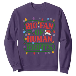 Big Fan Of Human Rights Sweatshirt Equality Activists Christmas Gift TS12 Purple Print Your Wear