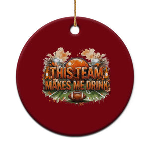 This Team Makes Me Drink Ceramic Ornament CFBB Fan Gift TS12 1pc Red Print Your Wear