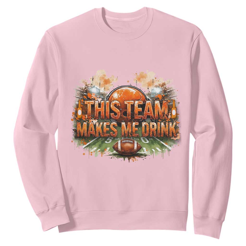 This Team Makes Me Drink Sweatshirt CFBB Fan Gift TS12 Light Pink Print Your Wear