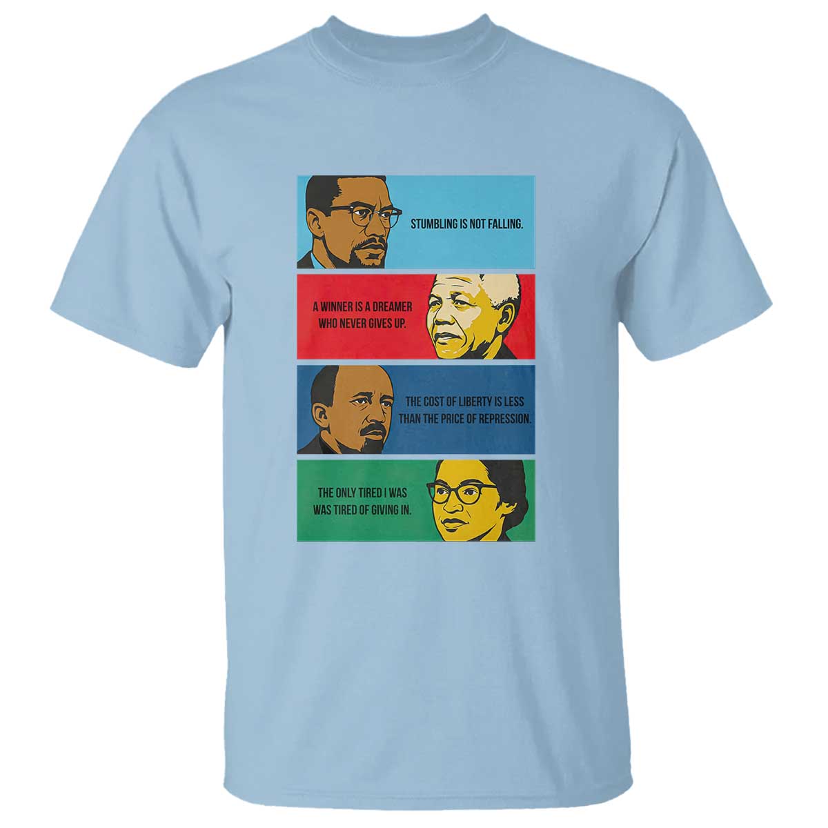 African American Leaders History Quote Gift T Shirt TS12 Light Blue Print Your Wear