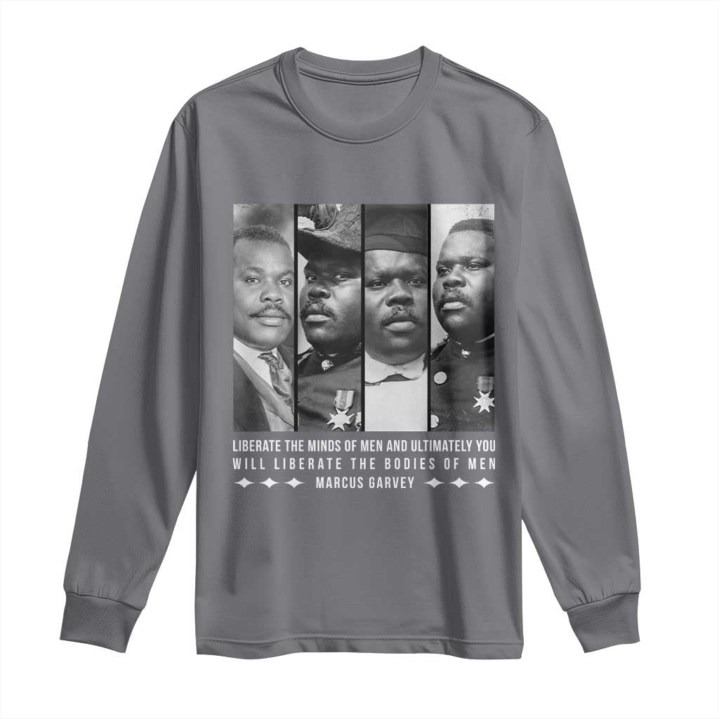 Marcus Garve Quote Long Sleeve Shirt Liberate The Minds Of Men TS12 Charcoal Print Your Wear