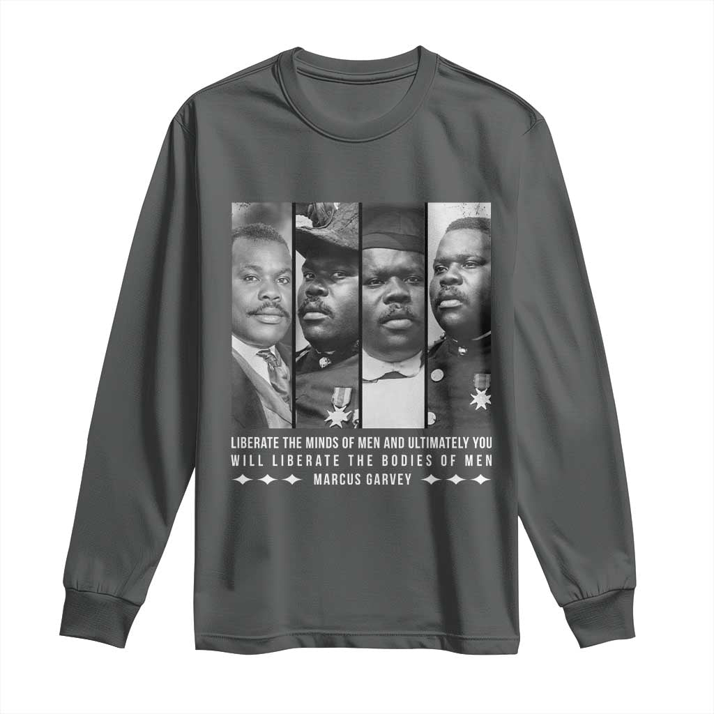 Marcus Garve Quote Long Sleeve Shirt Liberate The Minds Of Men TS12 Dark Heather Print Your Wear