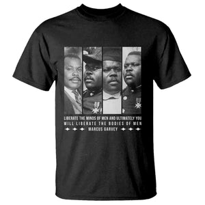Marcus Garve Quote T Shirt Liberate The Minds Of Men TS12 Black Print Your Wear