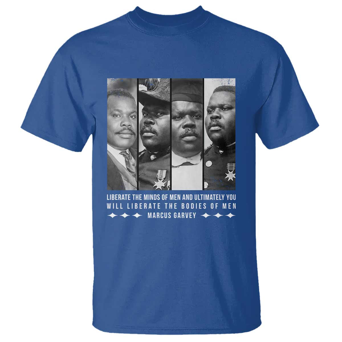 Marcus Garve Quote T Shirt Liberate The Minds Of Men TS12 Royal Blue Print Your Wear