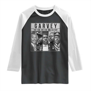 Marcus Garvey Quote Raglan Shirt One God One Aim One Destiny TS12 Black White Print Your Wear