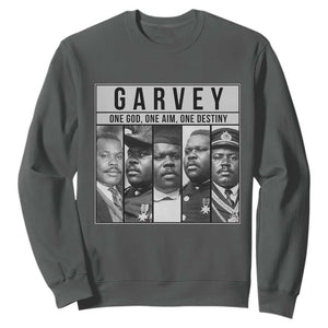 Marcus Garvey Quote Sweatshirt One God One Aim One Destiny TS12 Dark Heather Print Your Wear