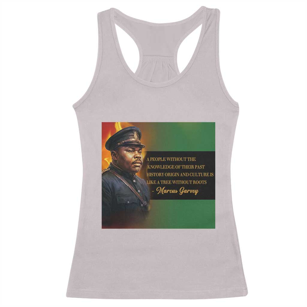 Marcus Garvey Pan African Flag Racerback Tank Top A People Without Knowledge Of Their Past Quote TS12 Ice Gray Print Your Wear