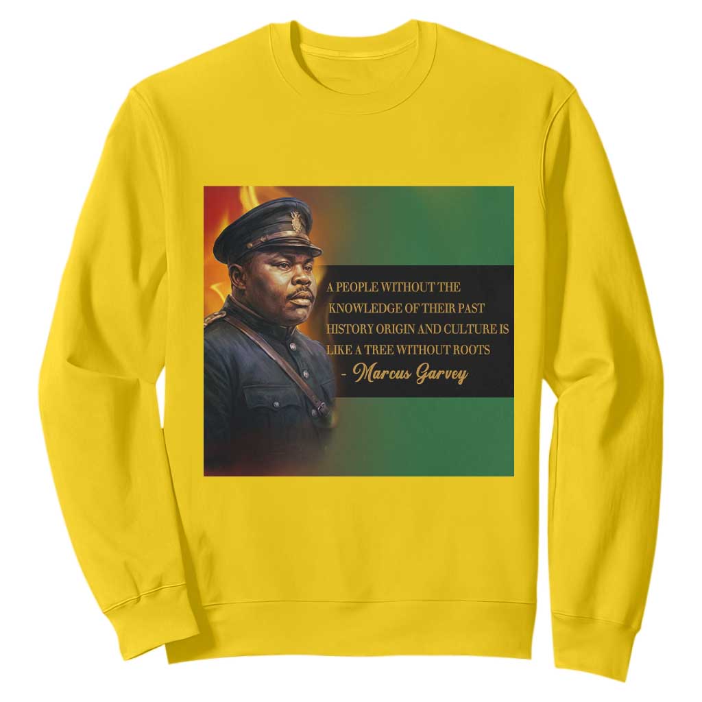 Marcus Garvey Pan African Flag Sweatshirt A People Without Knowledge Of Their Past Quote TS12 Daisy Print Your Wear