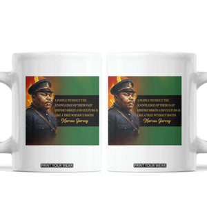 Marcus Garvey Pan African Flag Coffee Mug A People Without Knowledge Of Their Past Quote TS12 White Print Your Wear