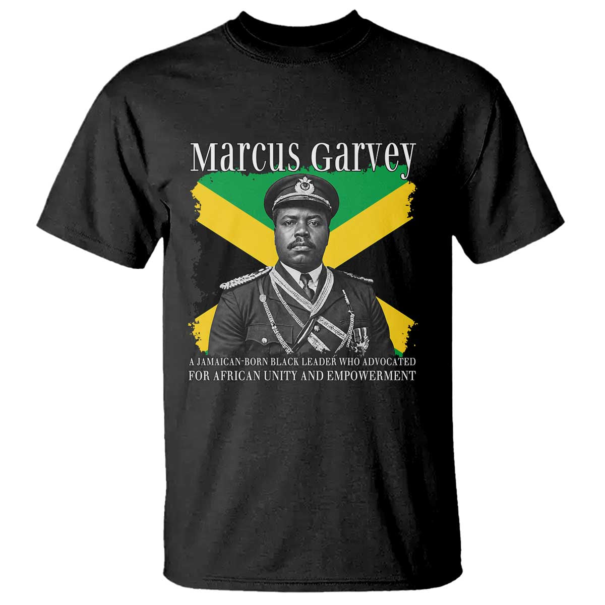 Marcus Garvey Jamaican National Hero T Shirt Pan Africanism History Gift TS12 Black Print Your Wear