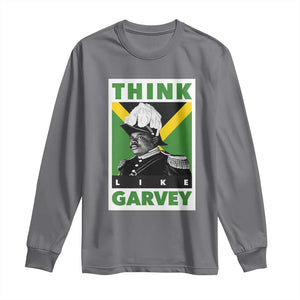 Pan Africanism Think Like Garvey Long Sleeve Shirt Marcus Garvey Jamaica Flag TS12 Charcoal Print Your Wear
