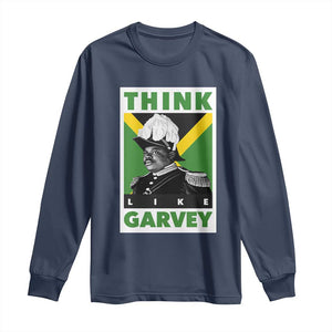 Pan Africanism Think Like Garvey Long Sleeve Shirt Marcus Garvey Jamaica Flag TS12 Navy Print Your Wear
