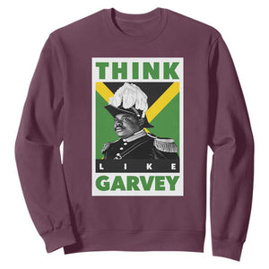 Pan Africanism Think Like Garvey Sweatshirt Marcus Garvey Jamaica Flag TS12 Maroon Print Your Wear