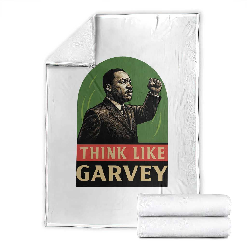 Think Like Garvey Throw Blanket Civil Rights Leader Gift TS12 White Print Your Wear