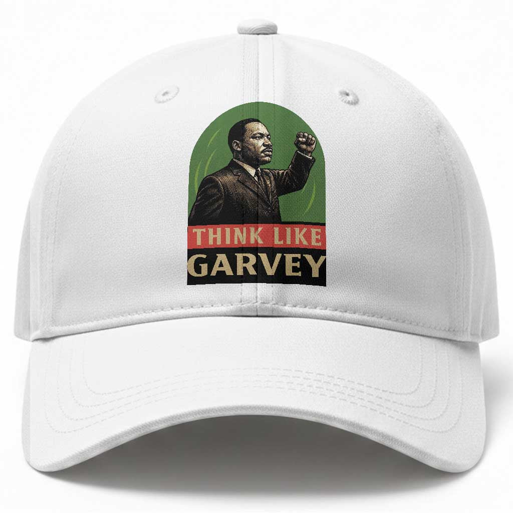 Think Like Garvey Baseball Cap Civil Rights Leader Gift TS12 Print Your Wear