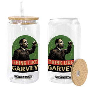 Think Like Garvey Glass Can Civil Rights Leader Gift TS12 Print Your Wear