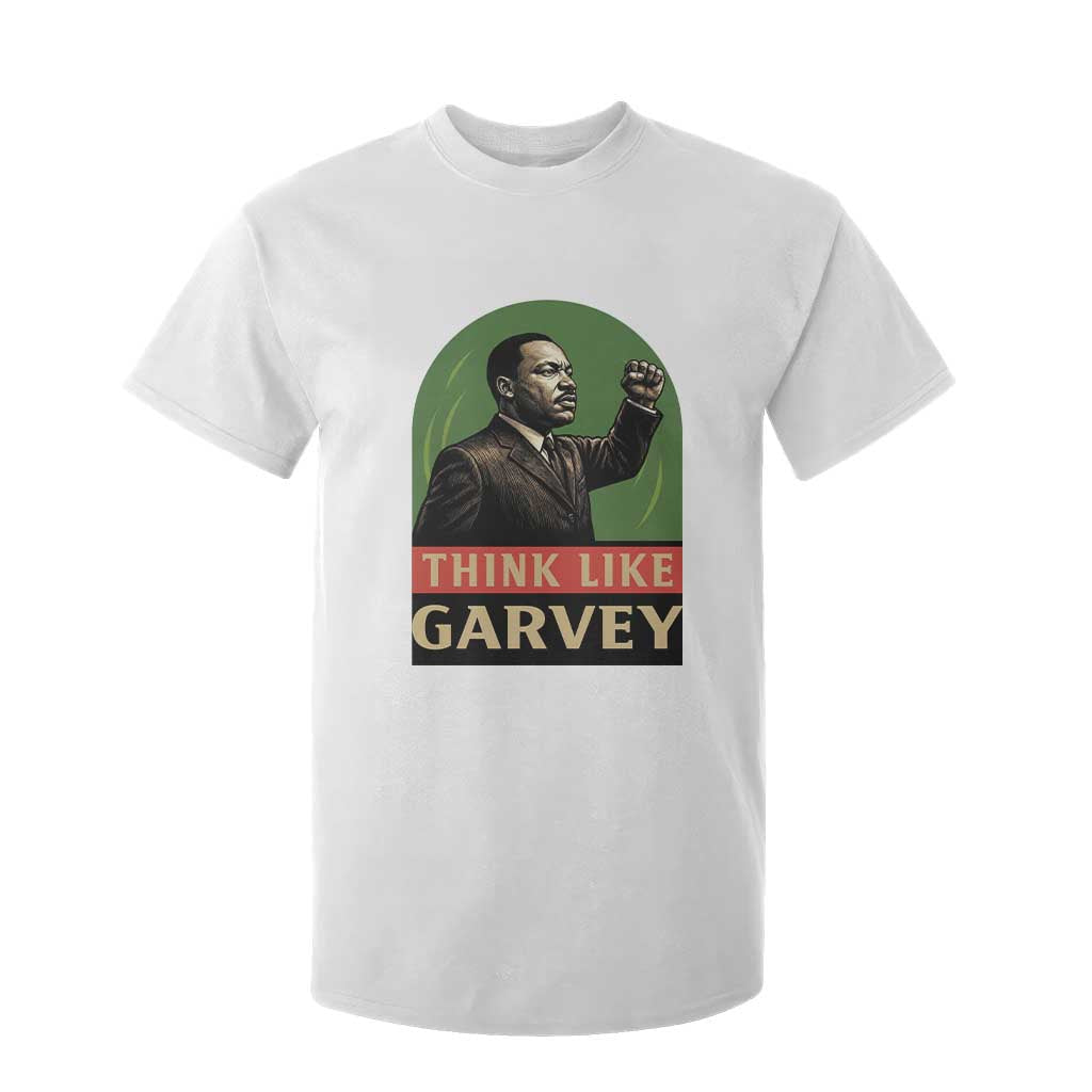 Think Like Garvey T Shirt For Kid Civil Rights Leader Gift TS12 White Print Your Wear