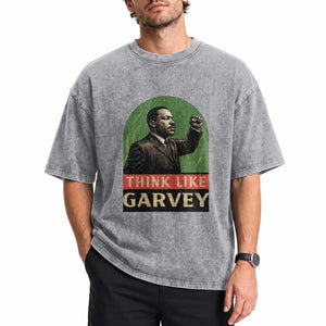 Think Like Garvey Washed Cotton T-Shirt Civil Rights Leader Gift