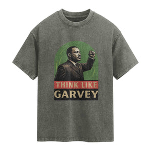 Think Like Garvey Washed Cotton T-Shirt Civil Rights Leader Gift