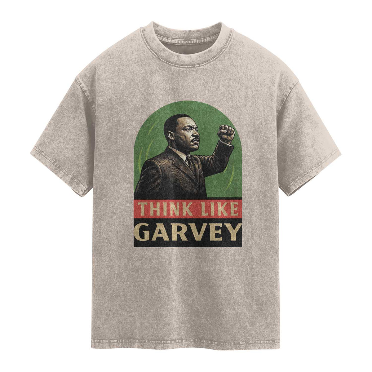 Think Like Garvey Washed Cotton T-Shirt Civil Rights Leader Gift