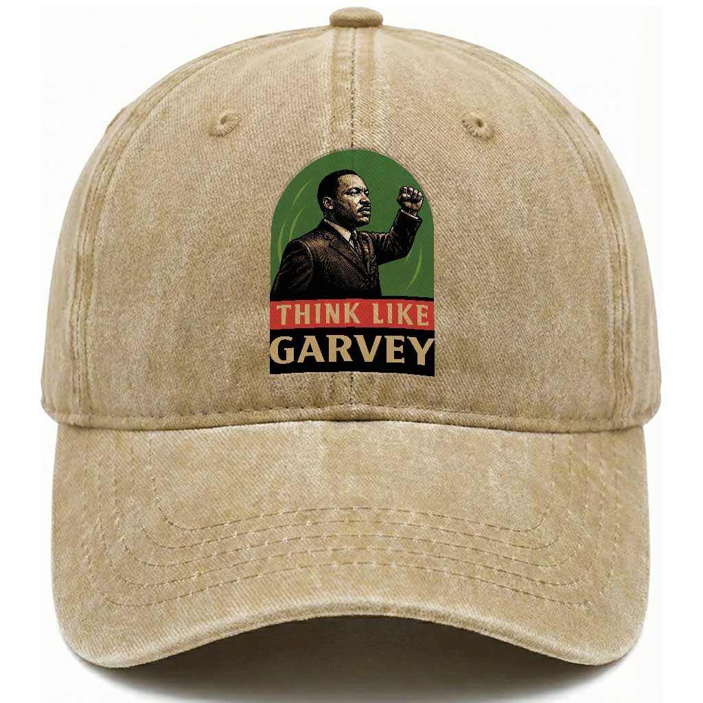 Think Like Garvey Washed Cotton Baseball Cap Civil Rights Leader Gift TS12 Print Your Wear