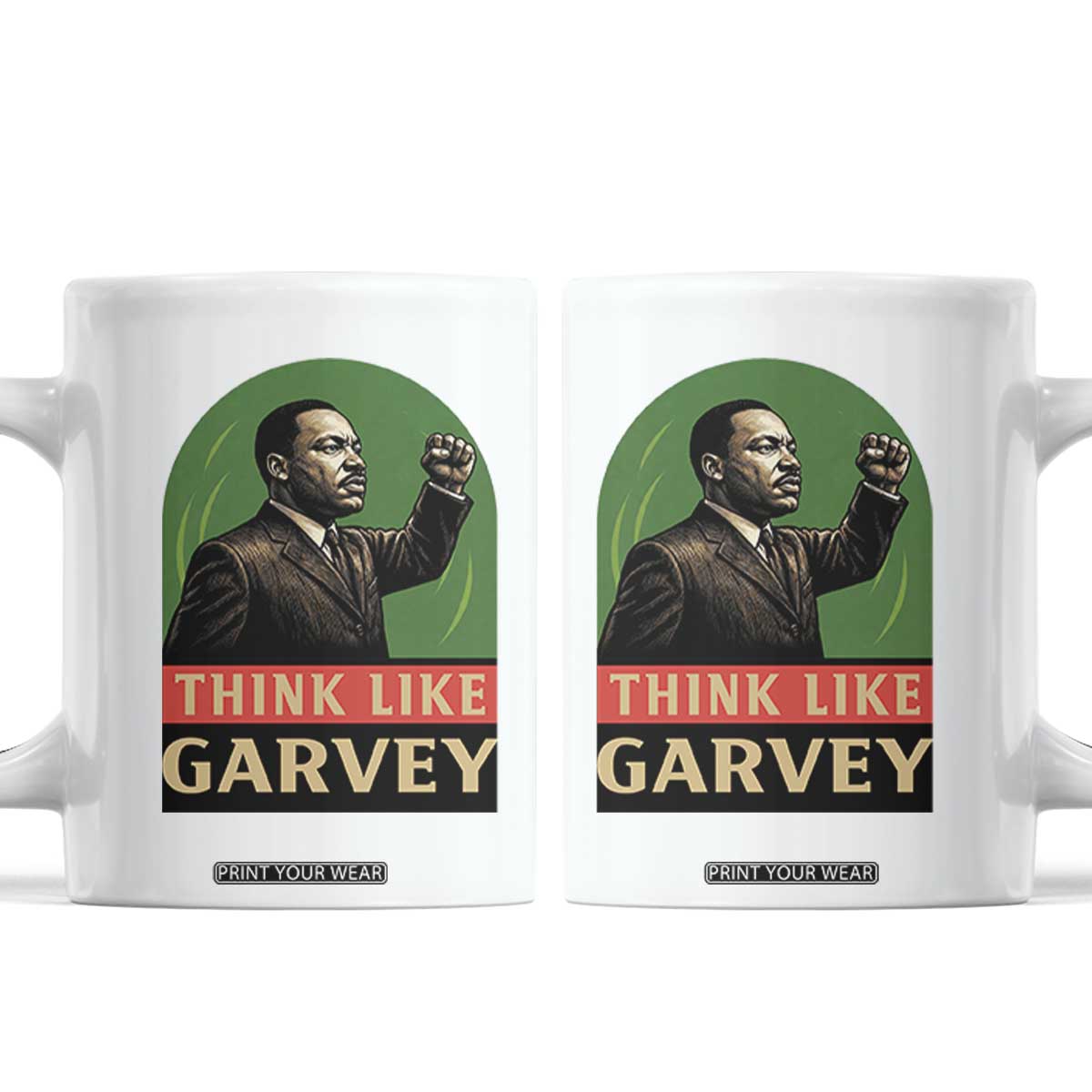 Think Like Garvey Coffee Mug Civil Rights Leader Gift TS12 White Print Your Wear