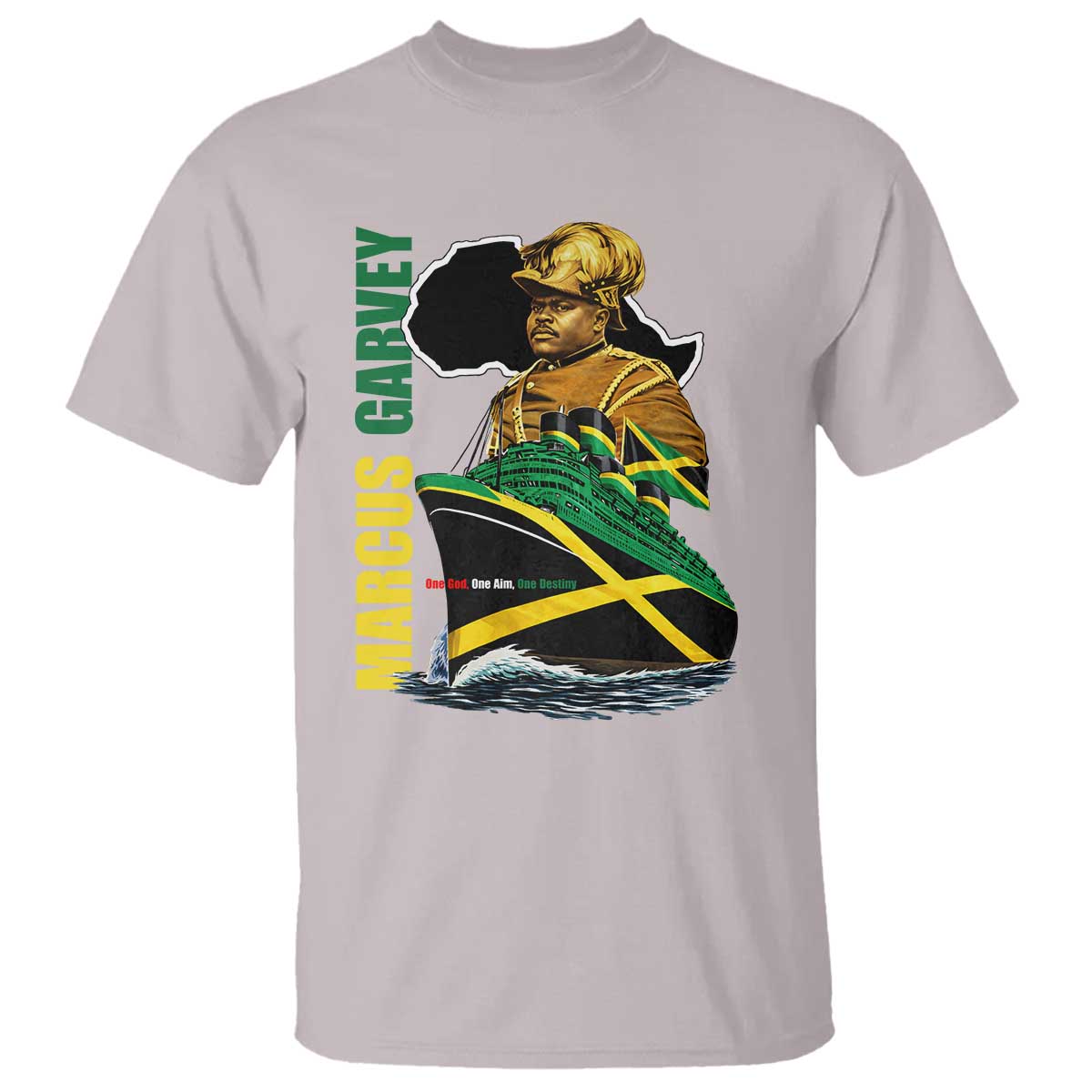 Marcus Garvey Jamaica Pride T Shirt One God One Aim One Destiny TS12 Ice Gray Print Your Wear